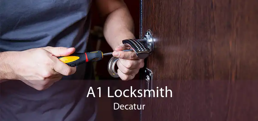 A1 Locksmith Decatur