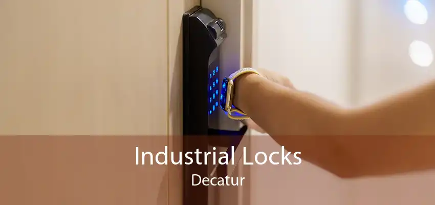 Industrial Locks Decatur