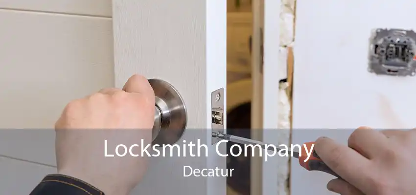Locksmith Company Decatur