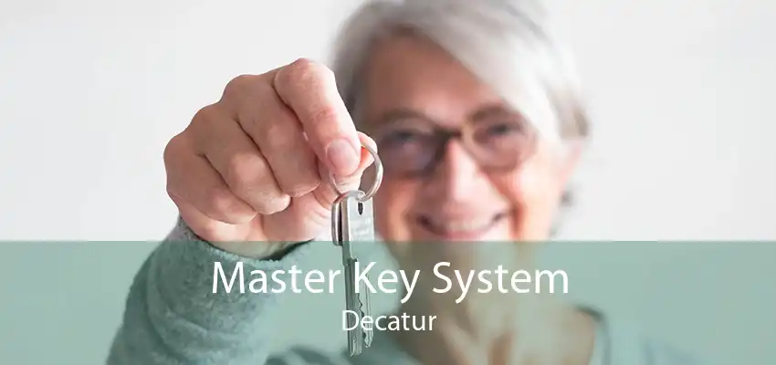 Master Key System Decatur