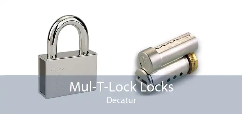 Mul-T-Lock Locks Decatur