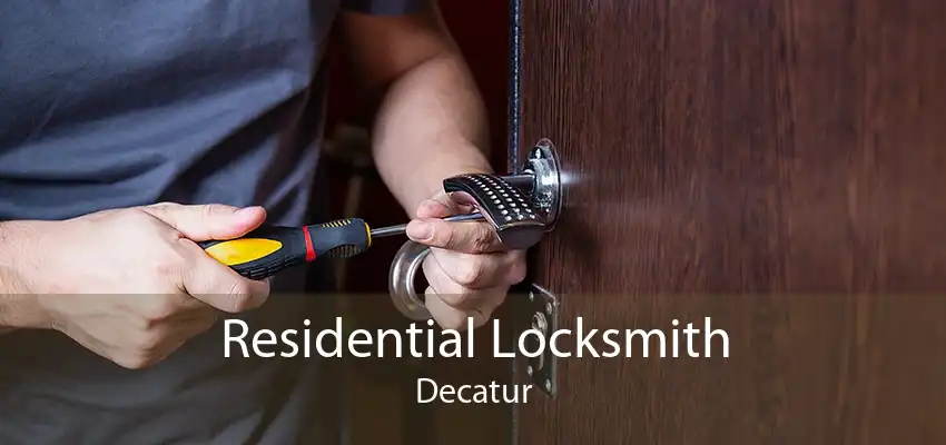 Residential Locksmith Decatur