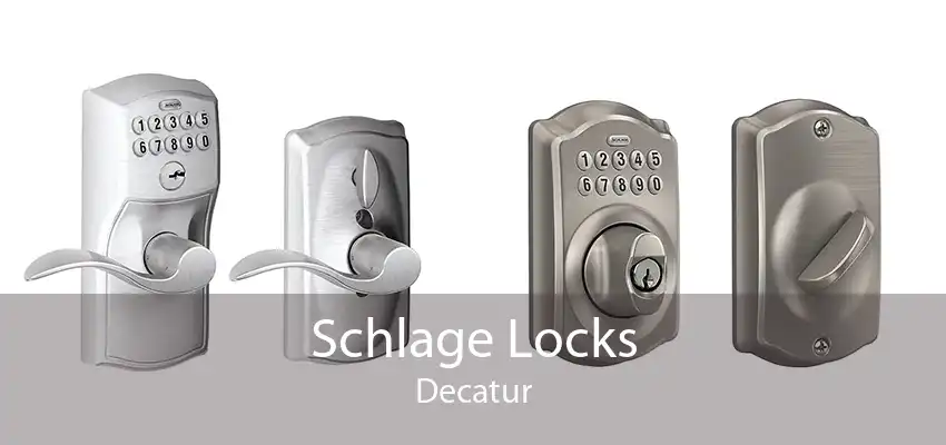 Schlage Locks Decatur