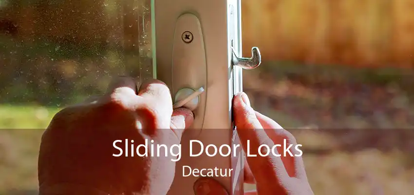 Sliding Door Locks Decatur