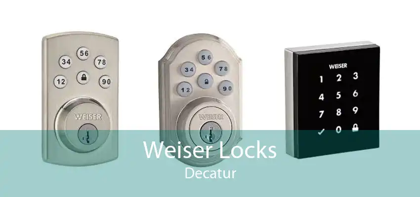 Weiser Locks Decatur